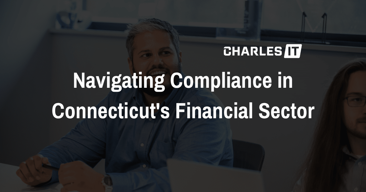 Navigating Compliance in Connecticut's Financial Sector