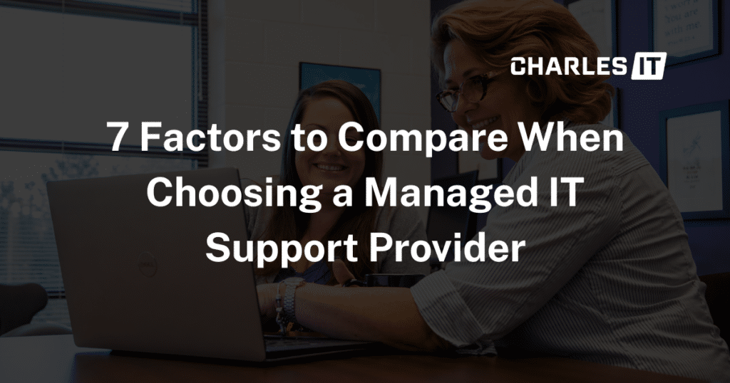Business leaders reviewing the key factors to compare when choosing a managed IT support provider, including cybersecurity, compliance, response times, and strategic IT guidance.